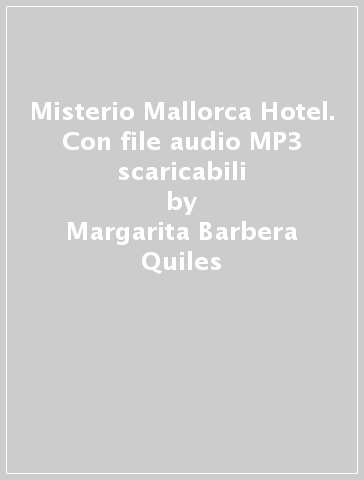 MISTERIO MALLORCA HOTEL. CON FILE AUDIO
