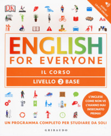 ENGLISH FOR EVERYONE. LIVELLO 2° BASE. I
