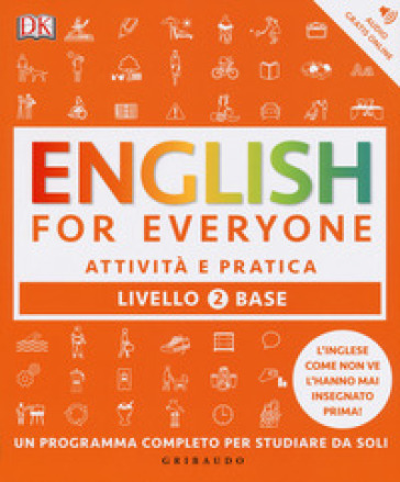 ENGLISH FOR EVERYONE. LIVELLO 2° BASE. A