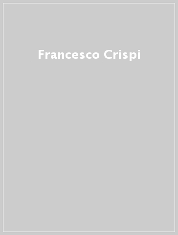 FRANCESCO CRISPI