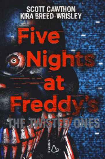FIVE NIGHTS AT FREDDY'S. THE TWISTED ONE