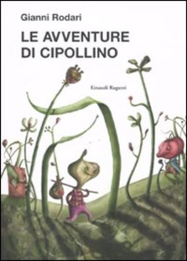 LE AVVENTURE DI CIPOLLINO. EDIZ. ILLUSTR