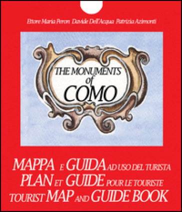 MONUMENTS OF COMO. TOURIST MAP AND GUIDE