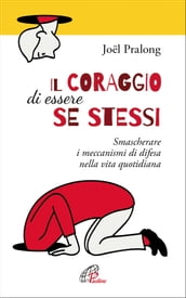 Il coraggio di essere se stessi