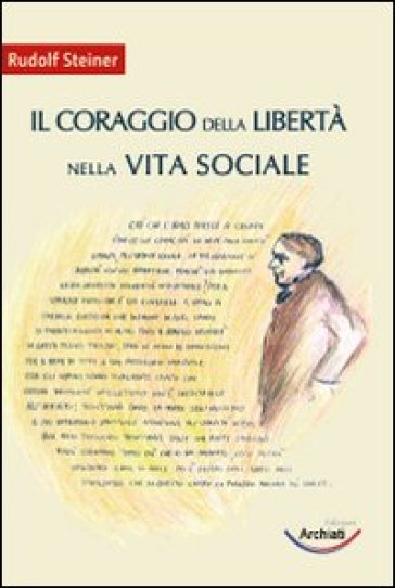 Il coraggio della libertà nella vita sociale - Rudolph Steiner