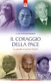 Il coraggio della pace. La parola ai premi Nobel