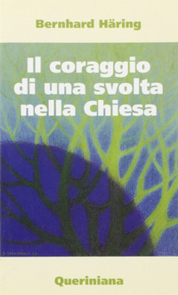 Il coraggio di una svolta nella Chiesa - Bernhard Haring