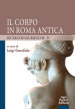 Il corpo in Roma antica. Ricerche giuridiche. 2.