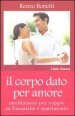 Il corpo dato per amore. Meditazioni per coppie su eucaristia e matrimonio