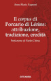 Il «corpus» di Porcario di Lérins: attribuzione, tradizione, eredità