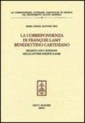 La corrispondenza di François Lamy benedettino cartesiano. Regesto con l edizione delle lettere inedite e rare