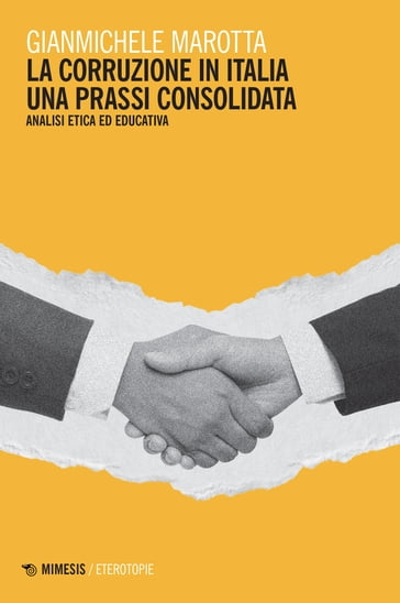 La corruzione in italia una prassi consolidata - Gianmichele Marotta