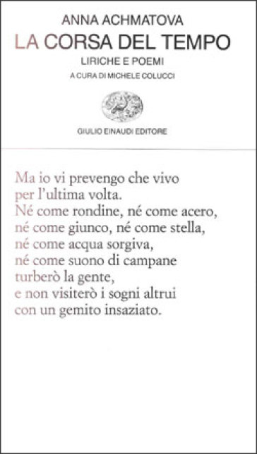 La corsa del tempo. Liriche e poemi - Anna Achmatova