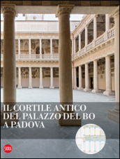 Il cortile antico del Palazzo del Bo a Padova