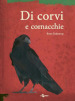 Di corvi e cornacchie. Ediz. a colori