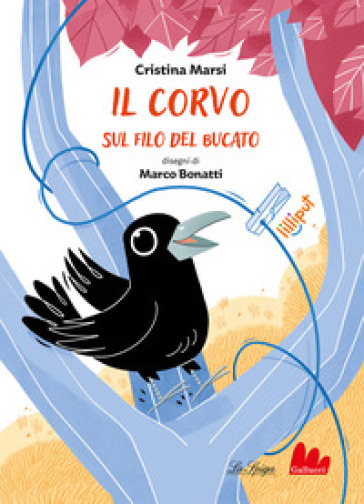 Il corvo sul filo del bucato. Ediz. a colori - Cristina Marsi