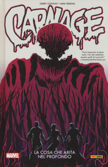 La cosa che abita nel profondo. Carnage. 3. - Gerry Conway - Mike Perkins