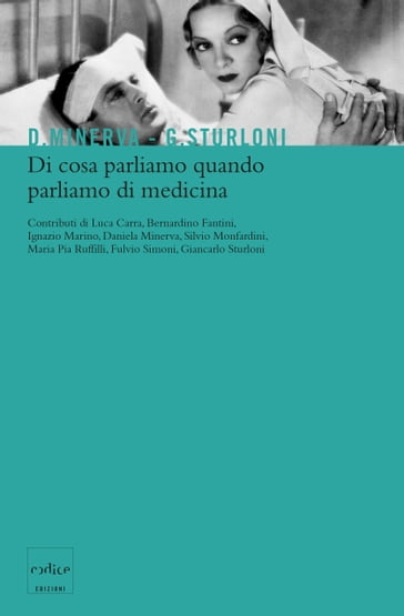Di cosa parliamo quando parliamo di medicina - Daniela Minerva - Giancarlo Sturloni