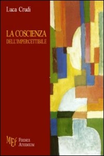 La coscienza dell'impercettibile - Luca Crudi