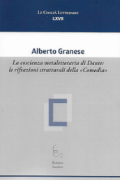 La coscienza metaletteraria di Dante: le rifrazioni strutturali della «Comedìa»