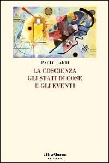 La coscienza, gli stati di cose e gli eventi - Paolo Landi