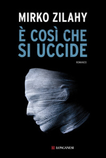 È così che si uccide - Mirko Zilahy