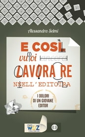 E così vuoi lavorare nell editoria