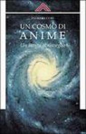 Un cosmo di anime. Un invito al risveglio