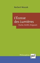 L Écosse des Lumières : Hume, Smith, Ferguson
