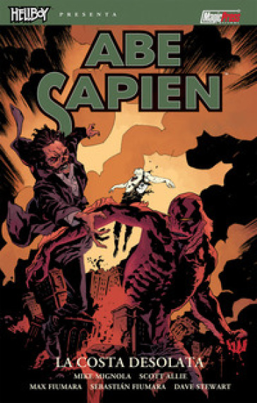 La costa desolata. Abe Sapien. 8. - Mike Mignola - Scott Allie