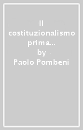 Il costituzionalismo prima della Costituzione europea-Quale atteggiamento tenere verso l errore? Tolleranza zero e indulgenza