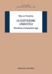 La costituzione linguistica. Pluralismo e integrazione oggi