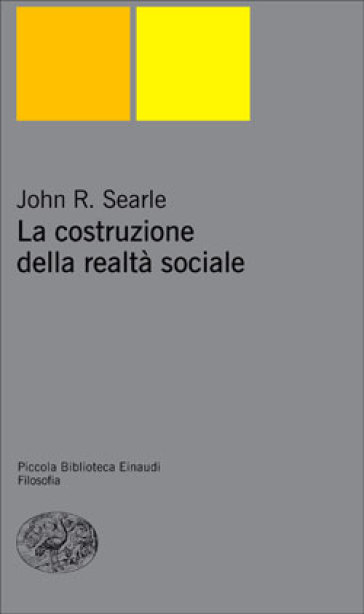 La costruzione della realtà sociale - John Rogers Searle