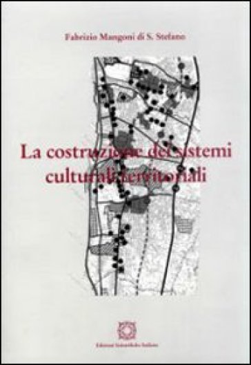 La costruzione dei sistemi culturali territoriali - Fabrizio Mangoni