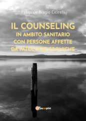 Il counseling in ambito sanitario con persone affette da patologie croniche