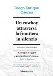 Un cowboy attraversa la frontiera in silenzio