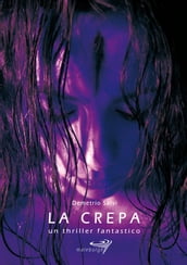 La crepa un thriller fantastico