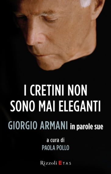 I cretini non sono mai eleganti - Giorgio Armani