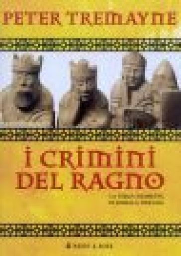 I crimini del ragno. Le inchieste di sorella Fidelma - Peter Tremayne