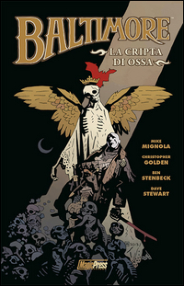 La cripta di ossa. Baltimore. 4. - Mike Mignola - Christopher Golden