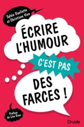 Écrire l humour, c est pas des farces!