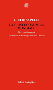 La crisi economica mondiale. Dieci considerazioni