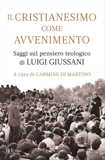 Il cristianesimo come avvenimento - Vari Autori