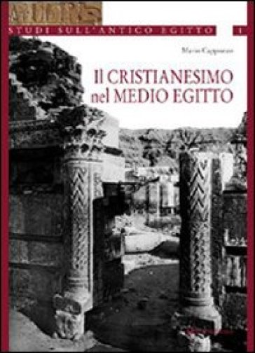 Il cristianesimo nel medio Egitto - Mario Cappozzo