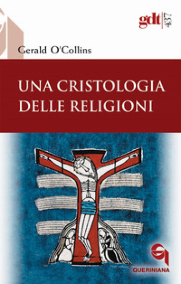 Una cristologia delle religioni - Gerald O