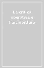 La critica operativa e l architettura