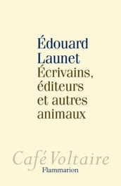 Écrivains, éditeurs et autres animaux