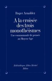 À la croisée des trois monothéismes