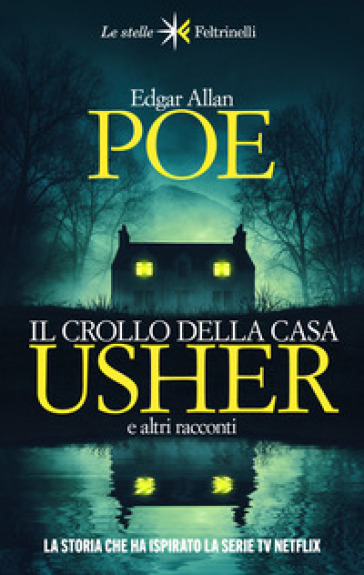 Il crollo della casa Usher e altri racconti - Edgar Allan Poe
