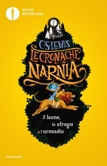 Le cronache di Narnia - 2. Il leone, la strega e l'armadio - C.S. Lewis